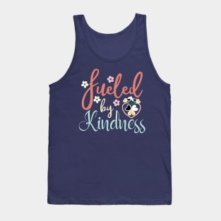 Fueled by Kindness - Floral - Hearts - We Are Better Than This Tank Top